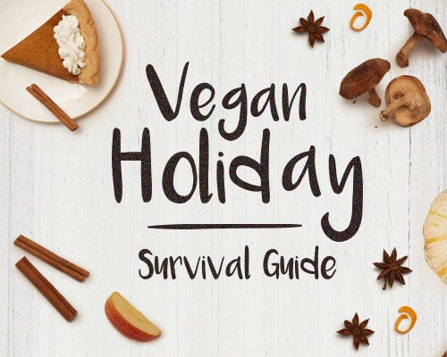 Vegan Holiday Survival Guide Vegan Holiday Survival Guide