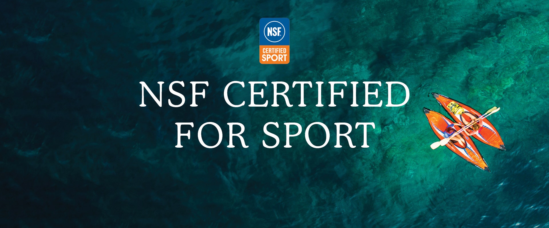 NSF Certified for Sport